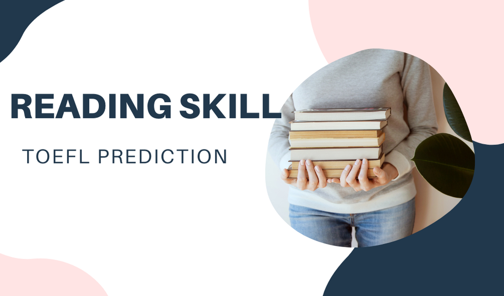 Reading Skill – TOEFL PREDICTION